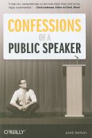 Confessions of a Public Speaker Confessions of a Public Speaker