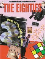 The Eighties - 80 years of popular music The Eighties - 80 years of popular music