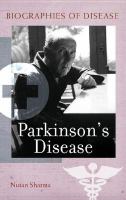 Parkinson's Disease: Biographies of Disease Parkinson's Disease: Biographies of Disease