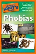 Complete Idiot's Guide to Phobias
