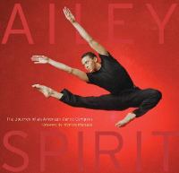 See here for copies you can borrow or read only at the Toronto Reference Library of Ailey spirit the journey of an American dance company-Published to coincide with the opening of Alvin Ailey's brand-new building in NYC, these stunning images are accompanied by extracts from in-depth interviews with dozens of dancers and artists associated with the company for over 45 years.