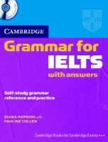 Cambridge grammar for IELTS with answers : self-study grammar reference and practice Cambridge grammar for IELTS with answers : self-study grammar reference and practice