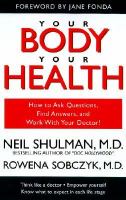 Your body, your health -  how to ask questions, find answers, and work with your doctor