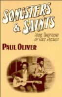 Songsters and saints vocal traditions on race records Songsters and saints vocal traditions on race records