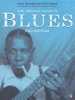 The Penguin guide to blues recordings The Penguin guide to blues recordings