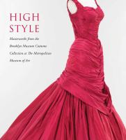 High style masterworks from the Brooklyn Museum Costume Collection at the Metropolitan Museum of Art