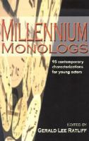 Millennium monologs  95 contemporary characterizations for young actors