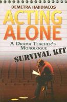 Acting alone a drama teacher's monologue survival kit