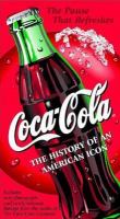 Coca-Cola The History of an American Icon