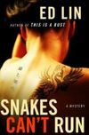 Snakes Can't Run Snakes Can't Run