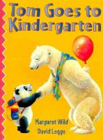 Tom Goes to Kindergarten