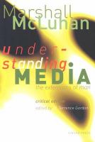 Understanding Media the Extensions of Man