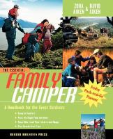 The essential family camper : a handbook for the great outdoors by Zora Aiken