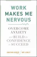 Work Makes Me Nervous