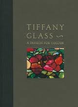Tiffany Glass a Passion for Colour