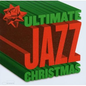 Ultimate Jazz Christmas Ultimate Jazz Christmas