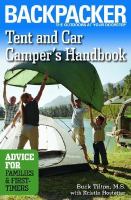 Tent and car camper's handbook : advice for families & first-timers by Buck Tilton