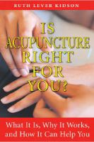 Is Acupuncture Right for You Is Acupuncture Right for You