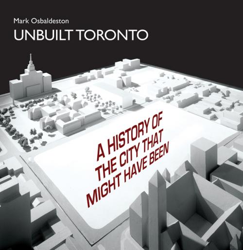 Unbuilt Toronto - book cover