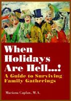 When holidays are hell  a guide to surviving family gatherings