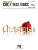 Christmas anthology of Christmas songs piano, vocal, guita Christmas anthology of Christmas songs piano, vocal, guita