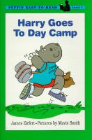 Harry Goes to Day Camp by  James Ziefert
