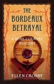 The Bordeaux Betrayal (2008) by Ellen Crosby