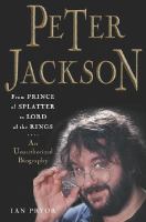 Peter Jackson From Prince of Splatter to Lord of the Rings (2004) By Ian Pryor
