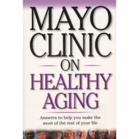 Mayo Clinic on healthy aging 1st large print ed.