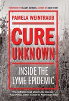 Cure unknown - inside the Lyme epidemic