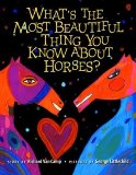 What's the Most Beautiful Thing You Know about Horses