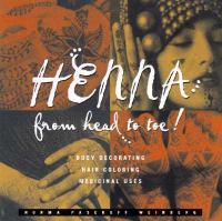 Henna from head to toe! by Norma Pasekoff Weinberg