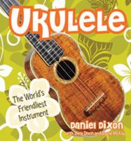 Ukulele the world's friendliest instrument