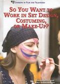 So you want to work in set design costuming or makeup by Torene Svitil