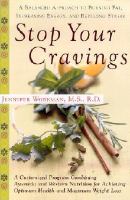 Stop your cravings - a balanced approach to burning fat, increasing energy, and reducing stress