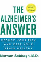 The Alzheimer's answer - reduce your risk and keep your brain healthy