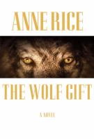 The Wolf Gift (2012) by Anne Rice