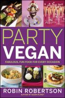 Party vegan - fabulous, fun food for every occasion