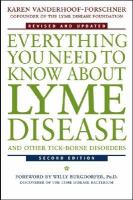 Everything you need to know about Lyme disease and other tick-borne disorders