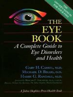 The eye book - a complete guide to eye disorders and health Large print ed. The eye book - a complete guide to eye disorders and health Large print ed.