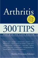 Arthritis - 300 tips for making life easier Arthritis - 300 tips for making life easier