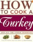 How to cook a turkey