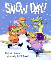 Snow Day by Patricia Lakin