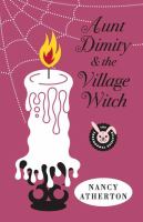 Aunty Dimity and the Village Witch by Nancy Atherton (2012)