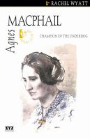 Agnes Macphail champion of the underdog Agnes Macphail champion of the underdog