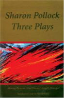 Sharon Pollock Three Plays