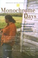 Monochrome days - a firsthand account of one teenager's experience with depression Monochrome days - a firsthand account of one teenager's experience with depression