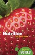 Nutrition a beginner's guide Nutrition a beginner's guide