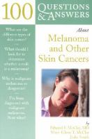 100 questions & answers about melanoma and other skin cancers 100 questions & answers about melanoma and other skin cancers