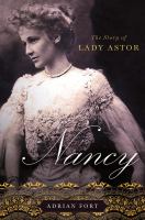 Nancy the story of Lady Astor Nancy the story of Lady Astor